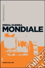 Prima guerra mondiale. E-book. Formato EPUB ebook