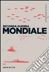 Seconda guerra mondiale. E-book. Formato EPUB ebook di Nicola Labanca