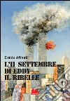 L'11 settembre di Eddy il ribelle. E-book. Formato PDF ebook