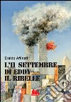 L'11 settembre di Eddy il ribelle. E-book. Formato EPUB ebook