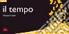 Il tempo. E-book. Formato PDF ebook