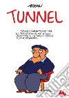 Tunnel. E-book. Formato PDF ebook