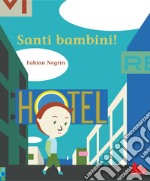 Santi bambini!. E-book. Formato PDF ebook