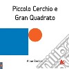Piccolo cerchio e gran quadrato. E-book. Formato PDF ebook