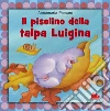 Il pisolino della talpa Luigina. E-book. Formato PDF ebook di Annamaria Passaro