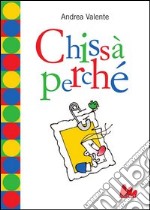 Chissà perché. E-book. Formato EPUB ebook