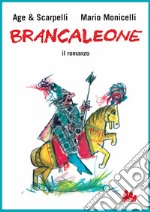 Brancaleone. Il romanzo. E-book. Formato PDF ebook