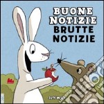 Buone notizie, brutte notizie. E-book. Formato PDF ebook