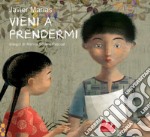 Vieni a prendermi. E-book. Formato PDF ebook