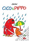 Cico&Pippo. E-book. Formato PDF ebook