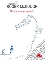 Bestiario immaginario. E-book. Formato PDF ebook