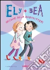 Ely + Bea 4 Occhio alla babysitter. E-book. Formato EPUB ebook di Annie Barrows