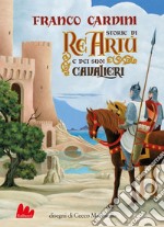 Storie di re Artù e dei suoi cavalieri. E-book. Formato EPUB ebook