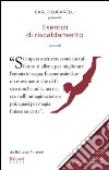 Esercizi di riscaldamento. E-book. Formato PDF ebook