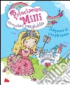Principessa Milli apprendista maghetta. Sorpresa di compleanno. E-book. Formato PDF ebook