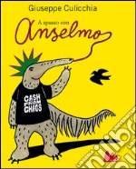 A spasso con Anselmo. E-book. Formato PDF ebook