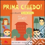 Alla grande! Prima chiedo!. E-book. Formato PDF ebook