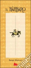 Il barbaro. E-book. Formato PDF ebook