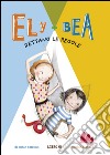 Ely + Bea 9 Dettano le regole. E-book. Formato PDF ebook