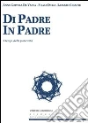Di padre in padre. I tempi della paternità. E-book. Formato EPUB ebook di A. Coppola