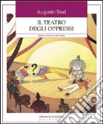 Il teatro degli oppressi. Teoria e tecnica del teatro. E-book. Formato EPUB ebook