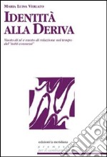 Identità alla deriva. E-book. Formato EPUB ebook