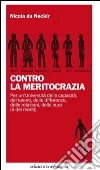 Contro la meritocrazia. E-book. Formato EPUB ebook di Nicola Da Neckir