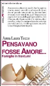 Pensavano fosse amore.... E-book. Formato EPUB ebook di A. L. Tocco