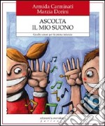 Ascolta il mio suono. E-book. Formato EPUB ebook