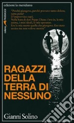 Ragazzi della terra di nessuno. E-book. Formato EPUB ebook