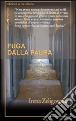 Fuga dalla paura. E-book. Formato EPUB ebook