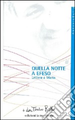 Quella notte a Efeso: Lettere a Maria. E-book. Formato EPUB ebook