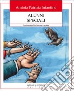 Alunni speciali. Apprendere l'inclusione a scuola. E-book. Formato EPUB ebook