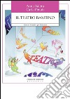 Il teatro bambino. Itinerari formativi per l'infanzia. E-book. Formato EPUB ebook