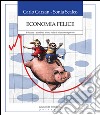 Economia felice. Educare i bambini a uno stile di vita consapevole. E-book. Formato EPUB ebook