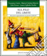 Sul filo del limite. E-book. Formato EPUB ebook