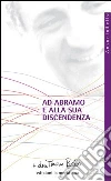 Ad Abramo e alla sua discendenza. Lettere ai patriarchi. E-book. Formato EPUB ebook di don Tonino Bello