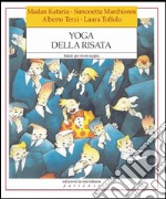 Yoga della risata. Ridere per vivere meglio. E-book. Formato EPUB