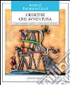 Crescere che avventura. Un percorso con la storia a partire da un grande archivio dell'infanzia. E-book. Formato EPUB ebook