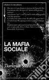 La mafia sociale. E-book. Formato EPUB ebook di Domenico Seccia