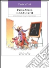 Insegnare soddisfatti. Come la didattica può attivare per competenze i ragazzi. E-book. Formato EPUB ebook di Daniela Fedi