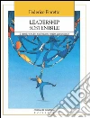 Leadership sostenibile. Il Metodo CASE: trasformare i conflitti comunicando. E-book. Formato EPUB ebook di Federico Fioretto
