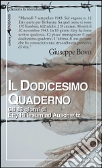 Il dodicesimo quaderno. Gli 83 giorni di Etty Hillesum ad Auschwitz. E-book. Formato EPUB ebook