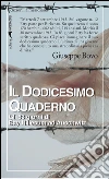 Il dodicesimo quaderno. Gli 83 giorni di Etty Hillesum ad Auschwitz. E-book. Formato EPUB ebook di Giuseppe Bovo