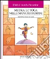 Mudra: lo yoga nelle mani dei Bambini. Esprimere le emozioni con i gesti. E-book. Formato EPUB ebook di Didi A 'nanda Paramita'