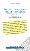 Non abbiate paura della tenerezza. Training per presbiteri. E-book. Formato EPUB ebook di Romolo Taddei