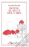 Donne al di là del faro. E-book. Formato EPUB ebook di Rossella Floridia