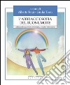 L'abbracciosofia del buonumore. Abbracci che guariscono in famiglia, a scuola e nella società. E-book. Formato EPUB ebook