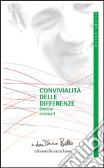 Convivialità delle differenze. Omelie crismali. E-book. Formato EPUB ebook