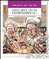 Cento ricette per genitori efficaci. Ingredienti e creatività di due chef educati. E-book. Formato EPUB ebook
